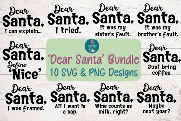 Funny Dear Santa SVG PNG Bundle for T-Shirt Designs