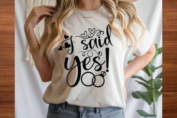 I Said Yes SVG Design for T-Shirt Designs and Creative Projects